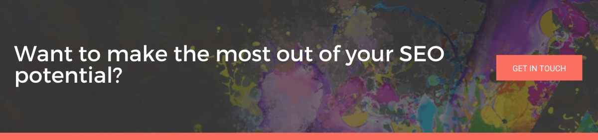 A call to action image encouraging people to get in touch to make the most of their SEO potential.