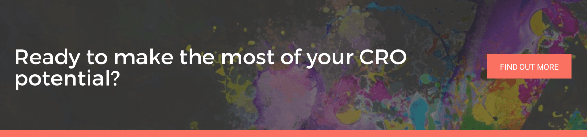 A call to action image encouraging readers to make the most of their CRO potential.