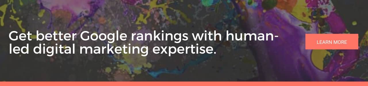 Website banner reading “Get better Google rankings with human-led digital marketing expertise” with CTA button, promoting AI for digital marketing.