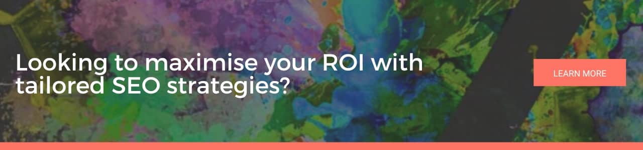 Website banner reading “Looking to maximise your ROI with tailored SEO strategies?” with CTA button, promoting SEO agency services.