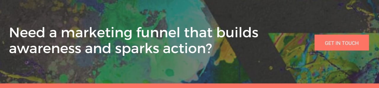 Want a marketing funnel that builds awareness and sparks action: Website banner showing abstract artwork with headline text about building a marketing funnel that drives awareness and action.