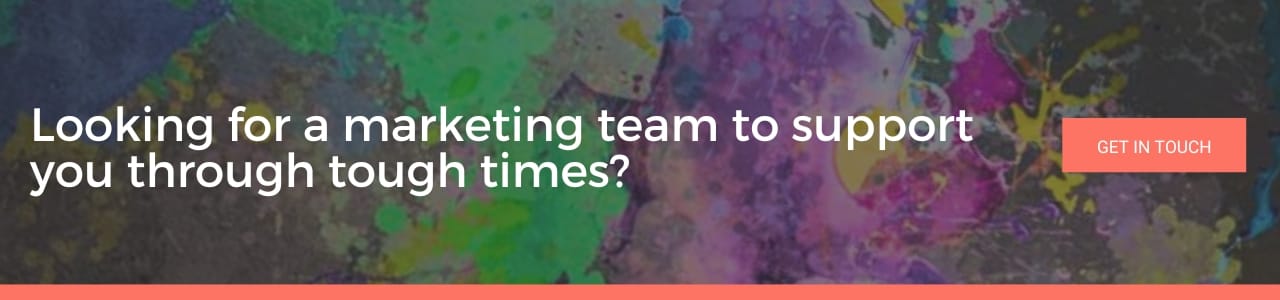 Looking for a marketing team to support you through tough times: website banner with colourful abstract background and get in touch button.