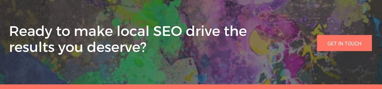 Colourful banner with message “Ready to make local SEO drive the results you deserve?” promoting local SEO services.